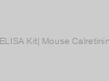 Calretinin ELISA Kit| Mouse Calretinin ELISA Kit